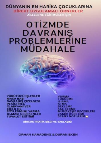 OTİZMDE DAVRANIŞ PROBLEMLERİNE MÜDAHALE Orhan Karadeniz